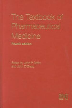 The Textbook of Pharmaceutical Medicine