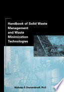 Handbook of Solid Waste Management and Waste Minimization Technologies