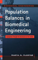 Population Balances in Biomedical Engineering