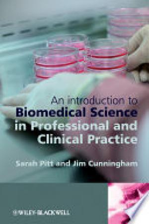 An Introduction to Biomedical Science in Professional and Clinical Practice