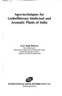 Agro-techniques for Umbelliferous Medicinal and Aromatic Plants of India