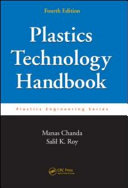 Plastics Technology Handbook, Fourth Edition