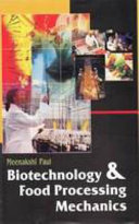 Biotechnology and Food Processing Mechanics