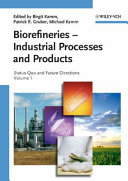 Biorefineries - Industrial Processes and Products