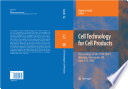 Cell Technology for Cell Products