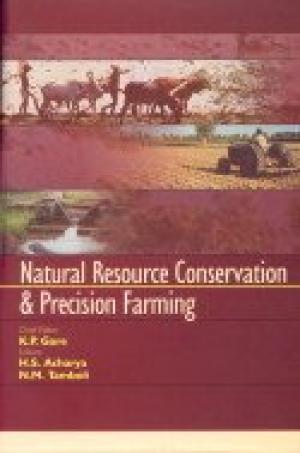 Natural resource conservation and precision farming proceedings of the National Seminar on Resources Conserving and Precision Farming