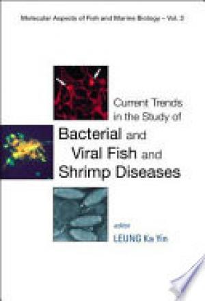 Current Trends in the Study of Bacterial and Viral Fish and Shrimp Diseases