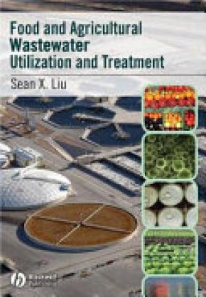 Food and Agricultural Wastewater Utilization and Treatment