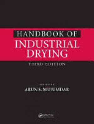 Handbook of Industrial Drying, Third Edition