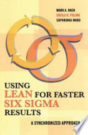 Using Lean for Faster Six Sigma Results