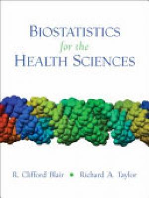 Biostatistics for the Health Sciences