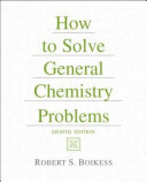 How to Solve General Chemistry Problems