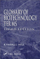 Glossary of Biotechnology Terms, Third Edition