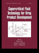 Supercritical Fluid Technology for Drug Product Development