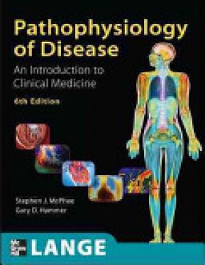 Pathophysiology of Disease An Introduction to Clinical Medicine