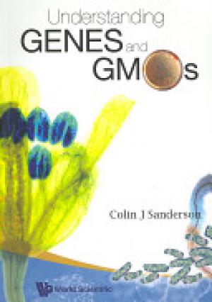 Understanding Genes and GMOs