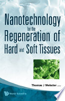 Nanotechnology for the Regeneration of Hard and Soft Tissues