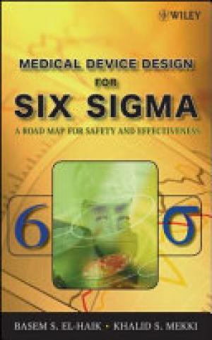 Medical Device Design for Six Sigma