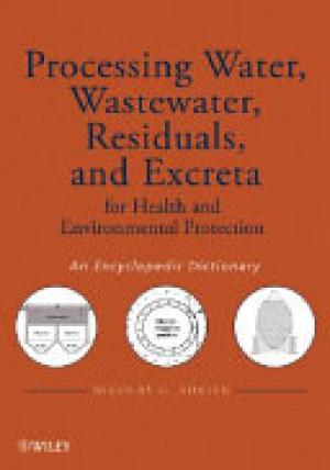 Processing Water, Wastewater, Residuals, and Excreta for Health and Environmental Protection