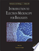 Introduction to Electron Microscopy for Biologists