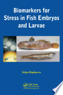 Biomarkers for Stress in Fish Embryos and Larvae