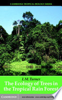 The Ecology of Trees in the Tropical Rain Forest