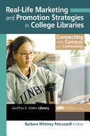 Real-life Marketing and Promotion Strategies in College Libraries