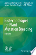 Biotechnologies for Plant Mutation Breeding