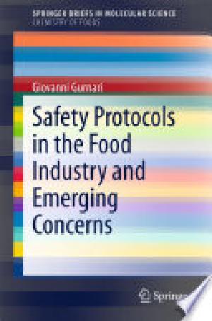 Safety Protocols in the Food Industry and Emerging Concerns