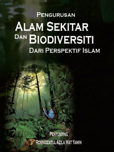 Pengurusan alam sekitar dan biodiversiti dari perspektif Islam