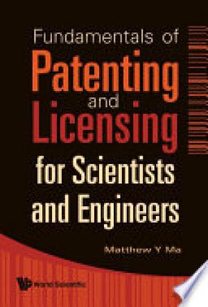 Fundamentals of Patenting and Licensing for Scientists and Engineers