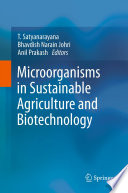 Microorganisms in Sustainable Agriculture and Biotechnology