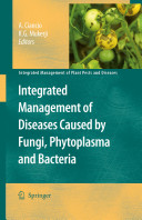 Integrated Management of Diseases Caused by Fungi, Phytoplasma and Bacteria