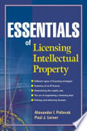 Essentials of Licensing Intellectual Property