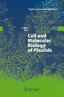 Cell and Molecular Biology of Plastids