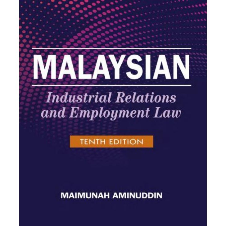 Malaysian Industrial Relations and Employment Law