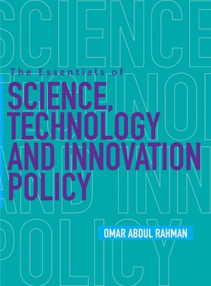 The Essentials of Science, Technology, and Innovation Policy