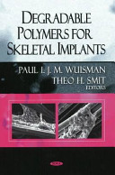 Degradable Polymers for Skeletal Implants