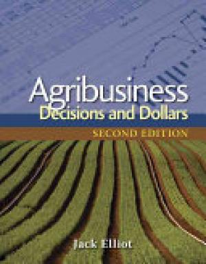 Agribusiness: Decisions and Dollars