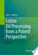 Edible Oil Processing from a Patent Perspective