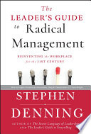 The Leader's Guide to Radical Management