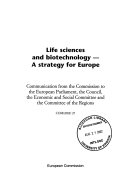 Life Sciences and Biotechnology - a Strategy for Europe