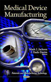 Medical device manufacturing