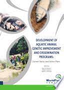 Development of aquatic animal genetic improvement and dissemination program :