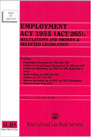 Employment Act 1955 (Act 265), regulations and order : & selected legislation