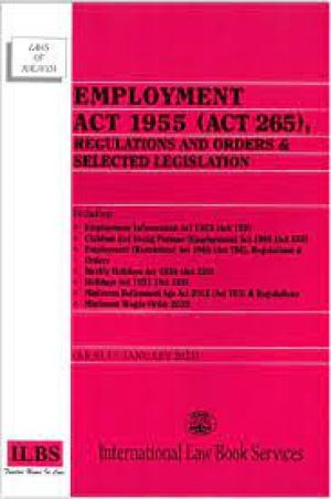 Employment Act 1955 (Act 265), regulations and order : & selected legislation