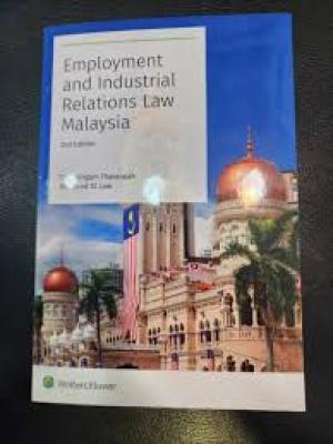 Employment and Industrial Relations Law in Malaysia