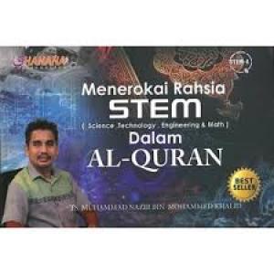 Menerokai Rahsia STEM (Science, Technology, Engineering & Math) Dalam Al-Quran